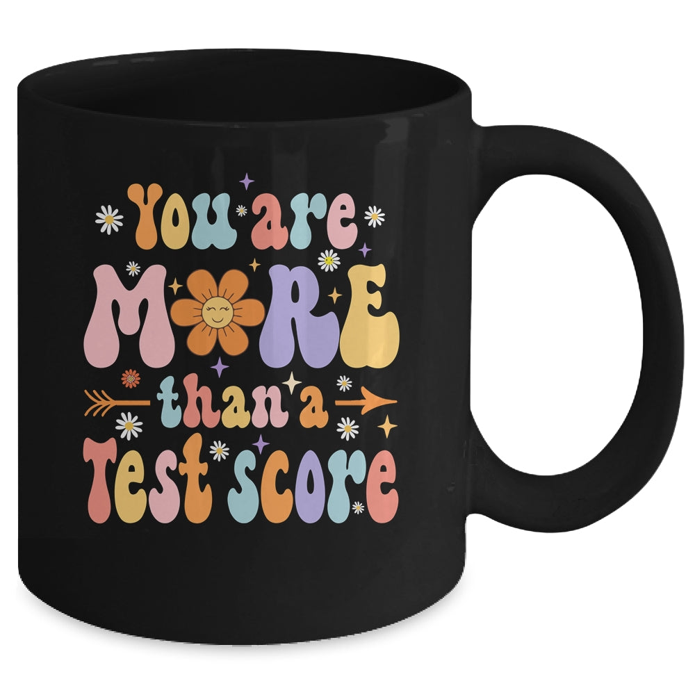 You Are More Than A Test Score Teacher Testing Day Groovy Mug | teecentury