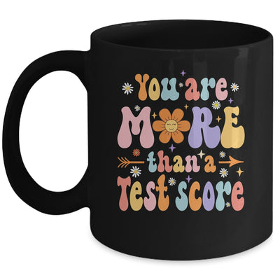 You Are More Than A Test Score Teacher Testing Day Groovy Mug | teecentury