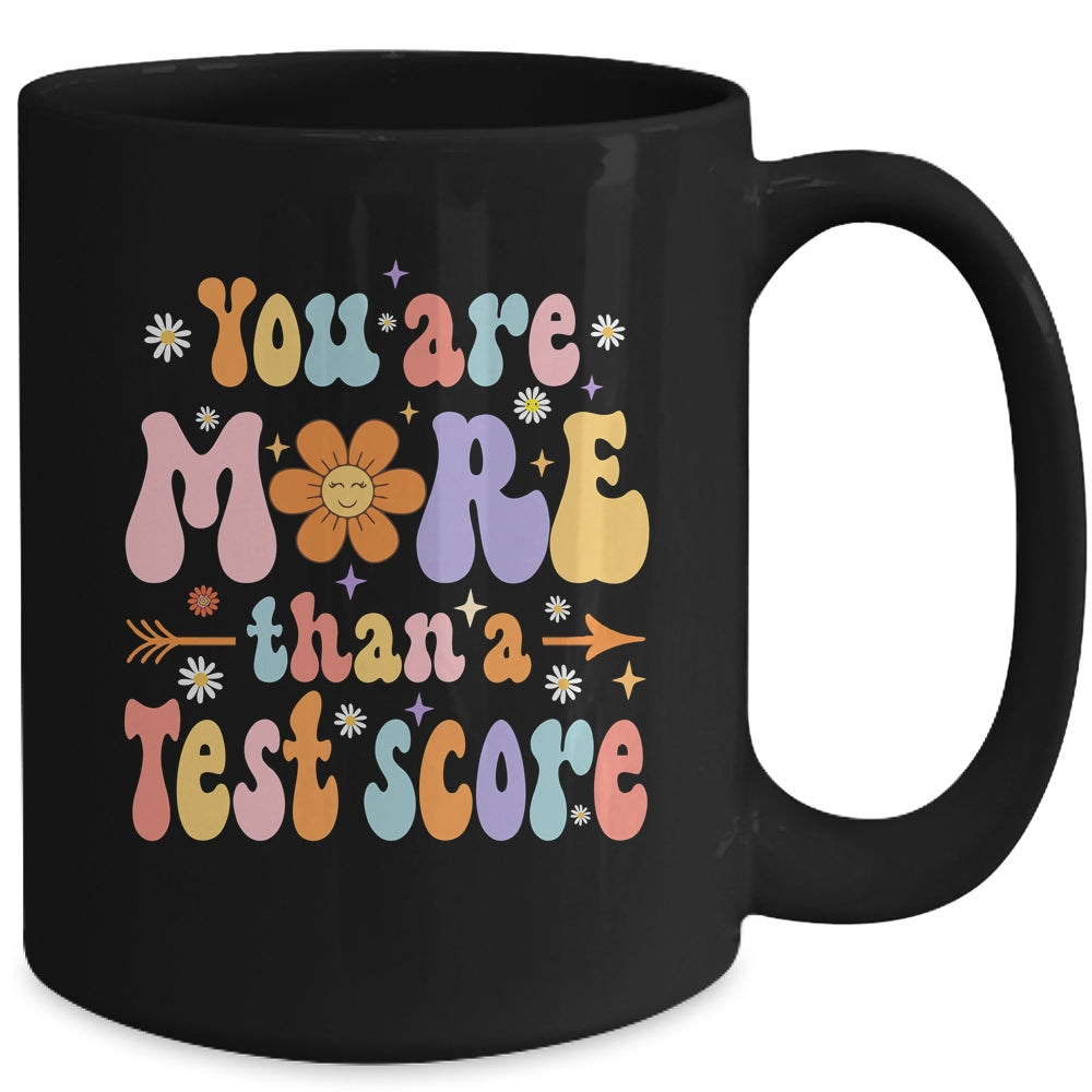 You Are More Than A Test Score Teacher Testing Day Groovy Mug | teecentury