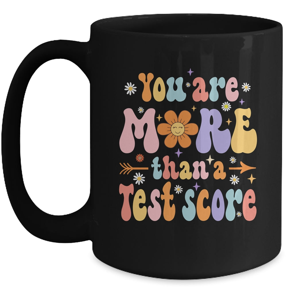 You Are More Than A Test Score Teacher Testing Day Groovy Mug | teecentury