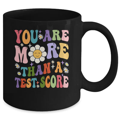 You Are More Than A Test Score Teacher Testing Day Mug | teecentury