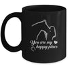 You Are My Happy Place Horse Lover Mug Coffee Mug | Teecentury.com