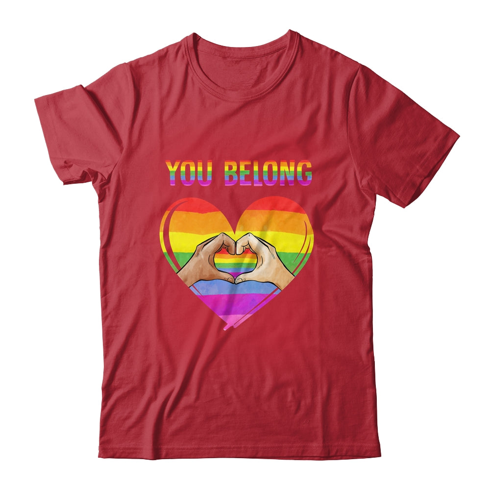 You Belong LGBTQ Rainbow Gay Pride LGBT Shirt & Tank Top | teecentury