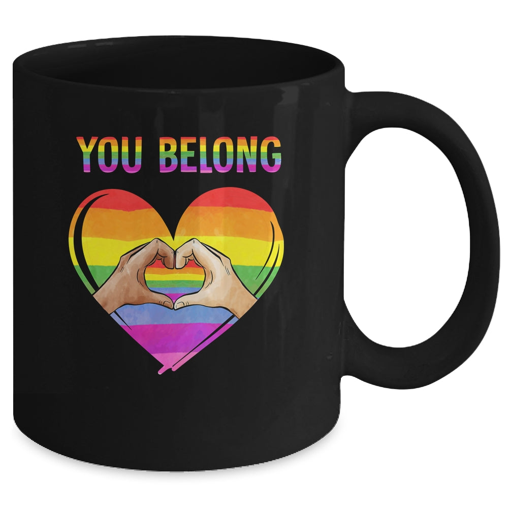You Belong LGBTQ Rainbow Gay Pride LGBT Mug | teecentury