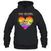 You Belong LGBTQ Rainbow Gay Pride LGBT Shirt & Tank Top | teecentury