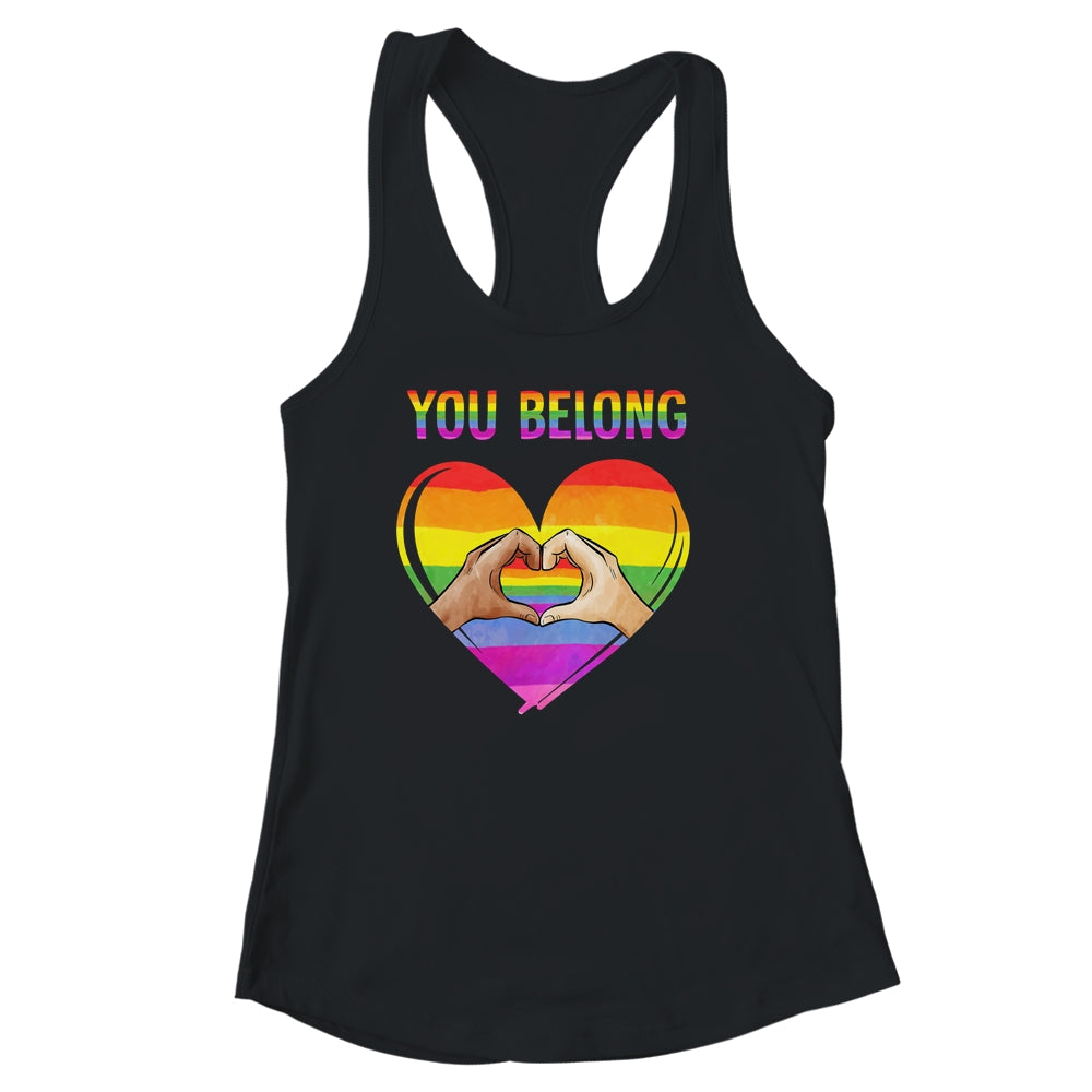 You Belong LGBTQ Rainbow Gay Pride LGBT Shirt & Tank Top | teecentury