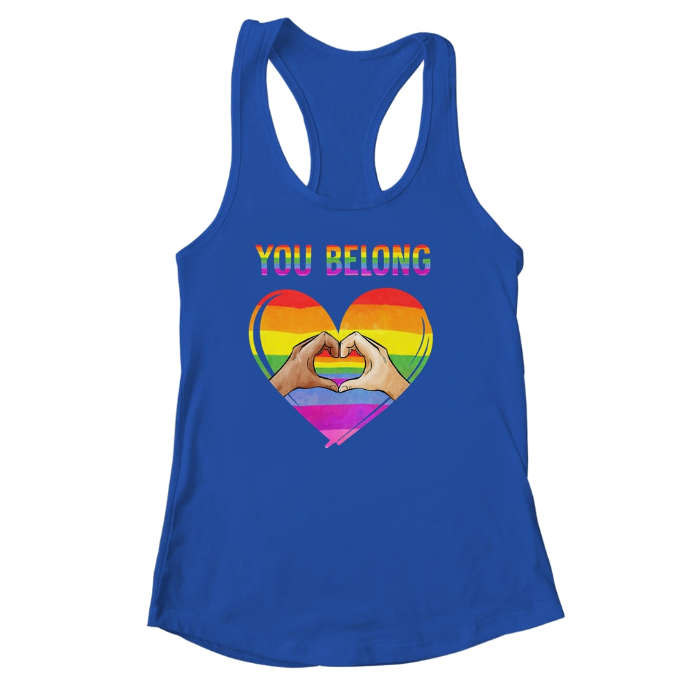 You Belong LGBTQ Rainbow Gay Pride LGBT Shirt & Tank Top | teecentury