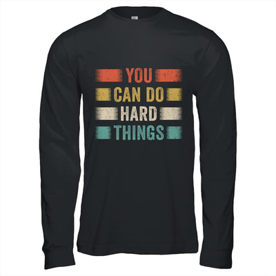 You Can Do Hard Things Motivational Quote Teacher Students Shirt & Hoodie | teecentury