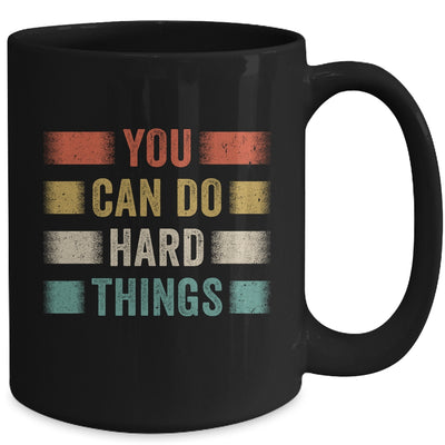 You Can Do Hard Things Motivational Quote Teacher Students Mug | teecentury