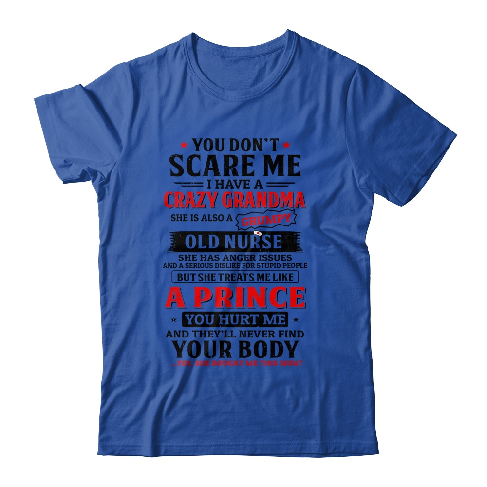 You Don't Scare Me I Have A Crazy Grandma Nurse Funny T-Shirt & Hoodie | Teecentury.com