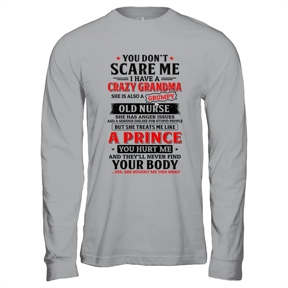 You Don't Scare Me I Have A Crazy Grandma Nurse Funny T-Shirt & Hoodie | Teecentury.com