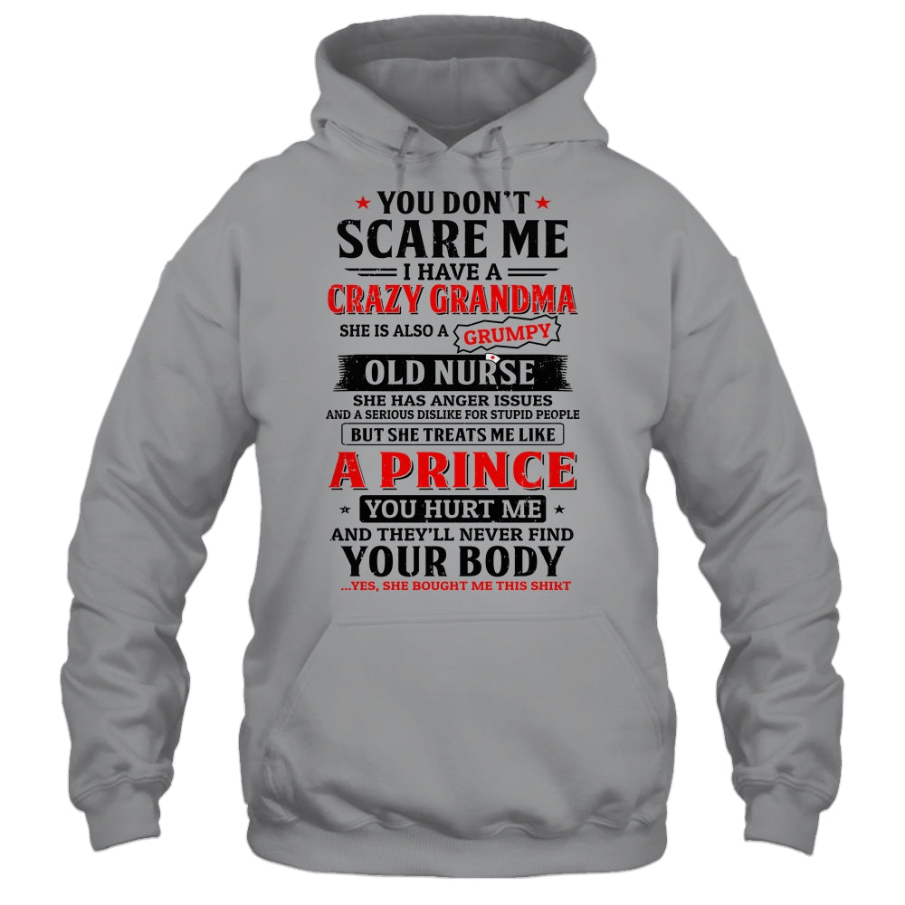 You Don't Scare Me I Have A Crazy Grandma Nurse Funny T-Shirt & Hoodie | Teecentury.com