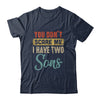 You Don't Scare Me I Have Two Sons Retro Funny Dad T-Shirt & Hoodie | Teecentury.com