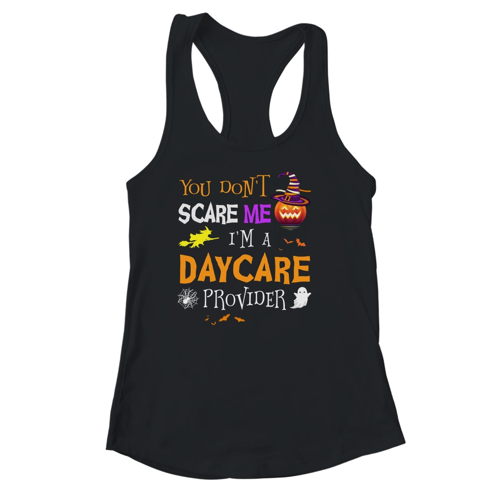 You Dont Scare Me Im A Daycare Provider Funny Halloween Shirt Tank Top Teecentury