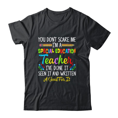 You Dont Scare Me Im A Special Education Teacher Funny Shirt & Hoodie | teecentury