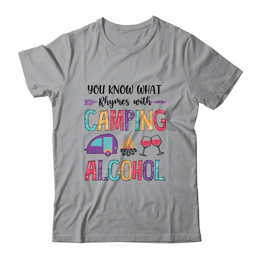 You Know What Rhymes With Camping Alcohol T-Shirt & Tank Top | Teecentury.com