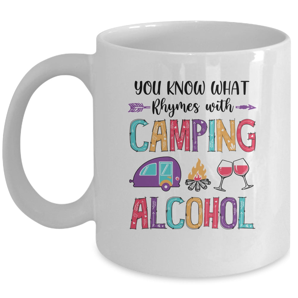 You Know What Rhymes With Camping Alcohol Mug Coffee Mug | Teecentury.com