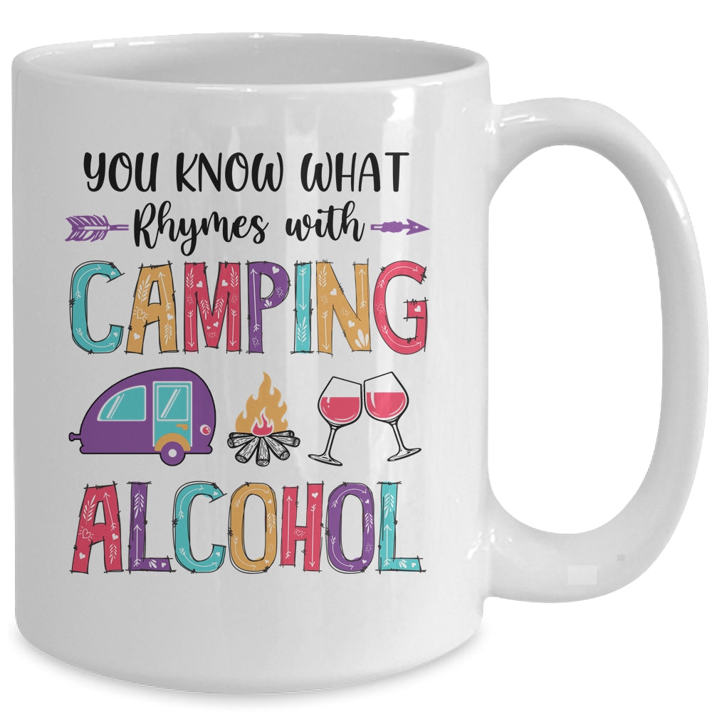 You Know What Rhymes With Camping Alcohol Mug Coffee Mug | Teecentury.com