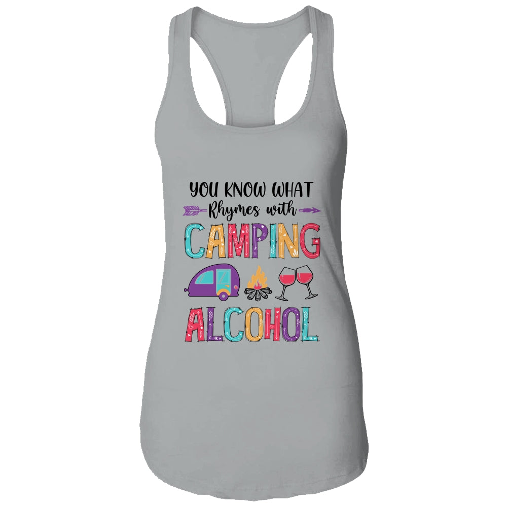 You Know What Rhymes With Camping Alcohol T-Shirt & Tank Top | Teecentury.com