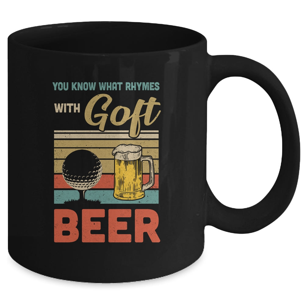 You Know What Rhymes With Golf Beer Vintage Mug Coffee Mug | Teecentury.com