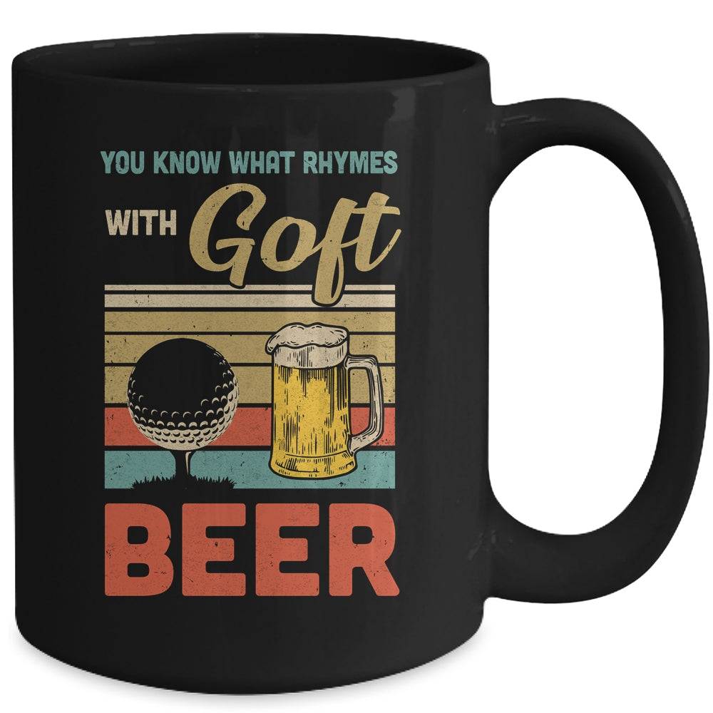 You Know What Rhymes With Golf Beer Vintage Mug Coffee Mug | Teecentury.com