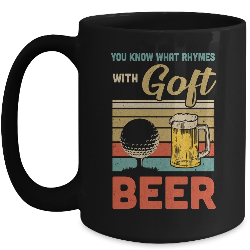 You Know What Rhymes With Golf Beer Vintage Mug Coffee Mug | Teecentury.com