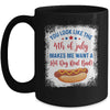 You Look Like 4th Of July Makes Me Want A Hot Dog Real Bad Mug Coffee Mug | Teecentury.com