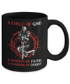 A Child Of God A Woman Of Faith A Warrior Of Christ Mug Coffee Mug | Teecentury.com