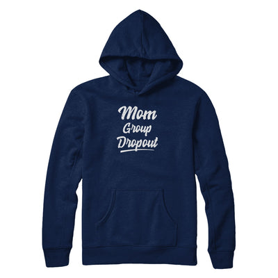 Mom Group Dropout Funny Mommy Mothers Day Gift T-Shirt & Tank Top | Teecentury.com