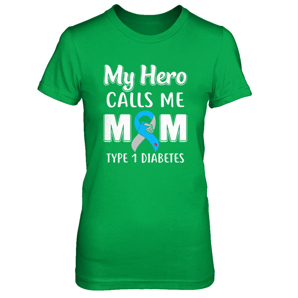 Son Daughter My Hero Calls Me Mom T1D Type1 Diabetes T-Shirt & Hoodie | Teecentury.com