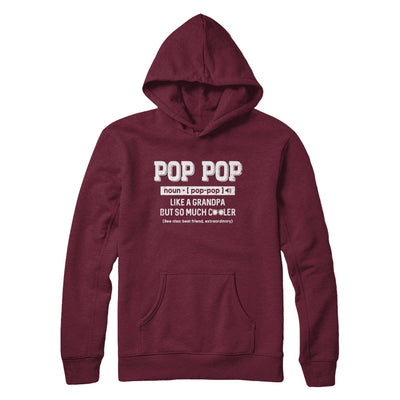 Pop Pop Like A Grandpa Only Cooler Fathers Day Gift T-Shirt & Hoodie | Teecentury.com