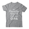 My Favorite People Call Me Opa Fathers Day Gift T-Shirt & Hoodie | Teecentury.com