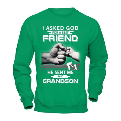 I Asked God For A Best Friend He Sent Me My Grandson T-Shirt & Hoodie | Teecentury.com