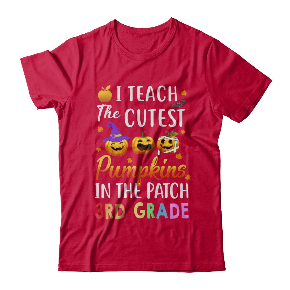 I Teach The Cutest Pumpkins In The Patch 3rd Grade Halloween T-Shirt & Hoodie | Teecentury.com