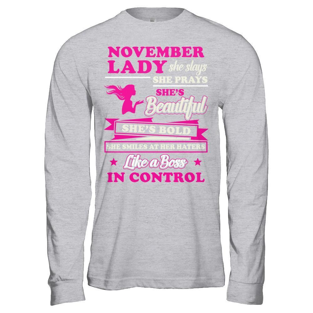 November Lady She Slays She Prays She's Beautiful She's Bold T-Shirt & Hoodie | Teecentury.com