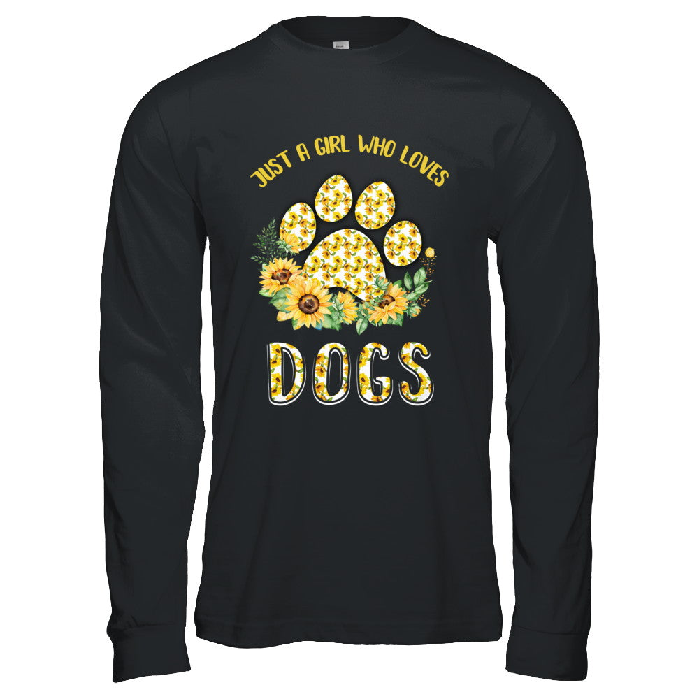 Just A Girl Who Loves Dogs And Sunflowers T-Shirt & Hoodie | Teecentury.com