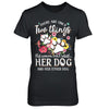 This Woman Can't Resist Her Dog And Her Other Dog T-Shirt & Hoodie | Teecentury.com