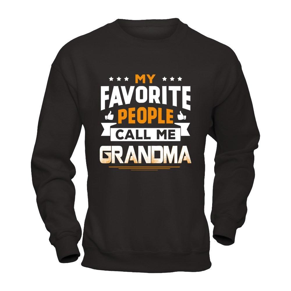 My Favorite People Call Me Grandma T-Shirt & Hoodie | Teecentury.com