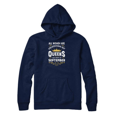 All Women Are Created Equal But Queens Are Born In September T-Shirt & Tank Top | Teecentury.com