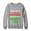 Dear Santa I Want For Christmas Is A Girl From Naughty List T-Shirt & Sweatshirt | Teecentury.com