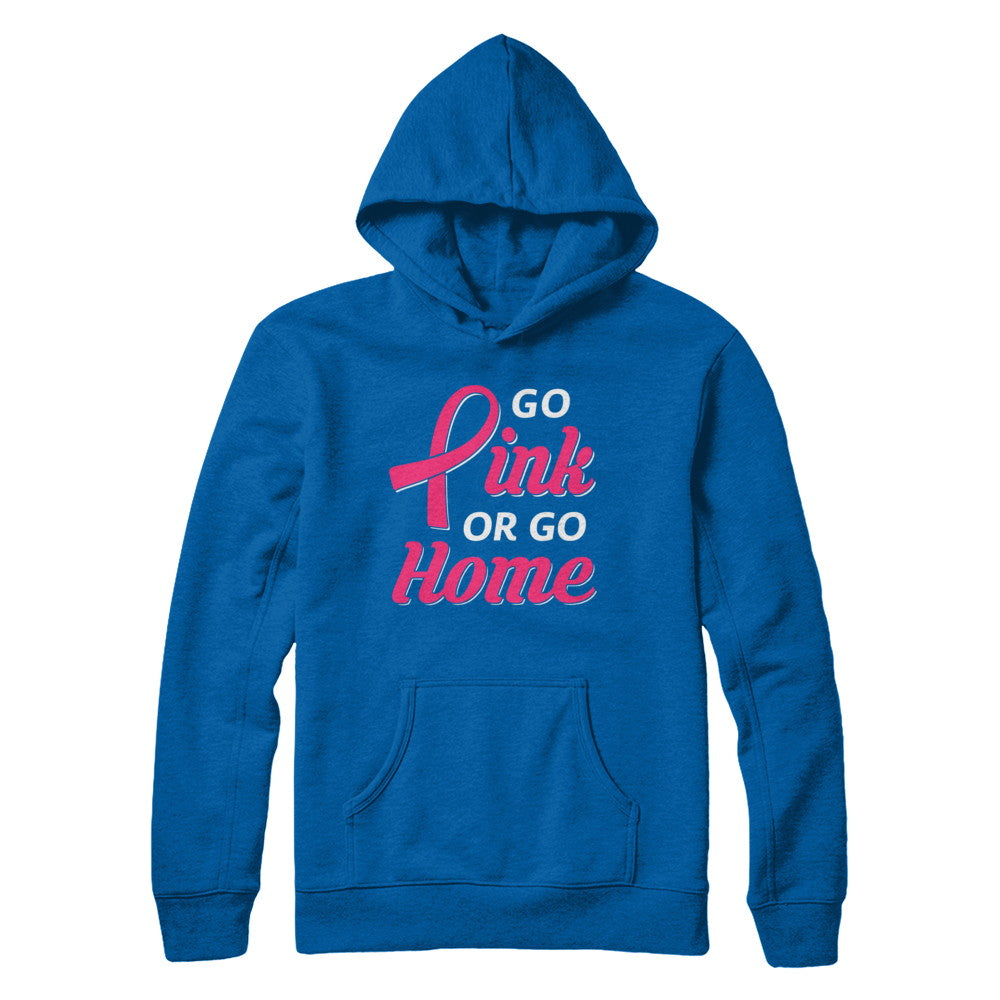 Go Pink Or Go Home Breast Cancer Awareness Month T-Shirt & Hoodie | Teecentury.com
