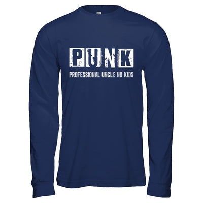 Punk Professional Uncle No Kids Rock T-Shirt & Hoodie | Teecentury.com