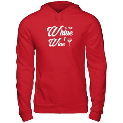 They Whine I Wine T-Shirt & Tank Top | Teecentury.com