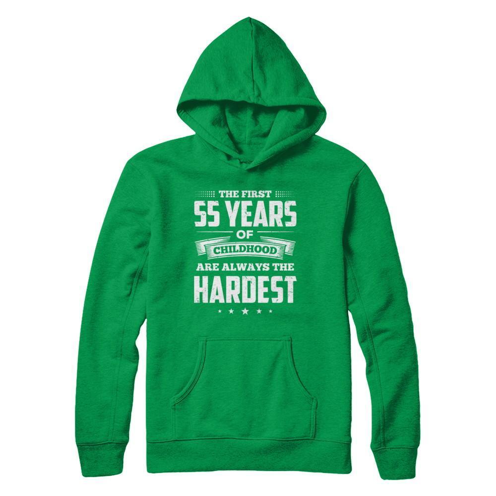 The First 55 Years Of Childhood Are Always The Hardest Birthday T-Shirt & Hoodie | Teecentury.com