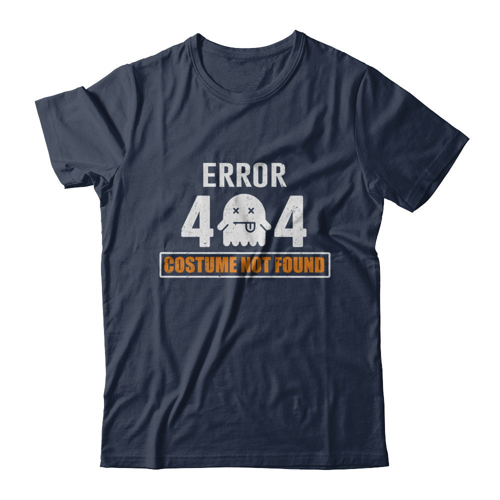 Funny Halloween Error 404 Costume Not Found T-Shirt & Hoodie | Teecentury.com