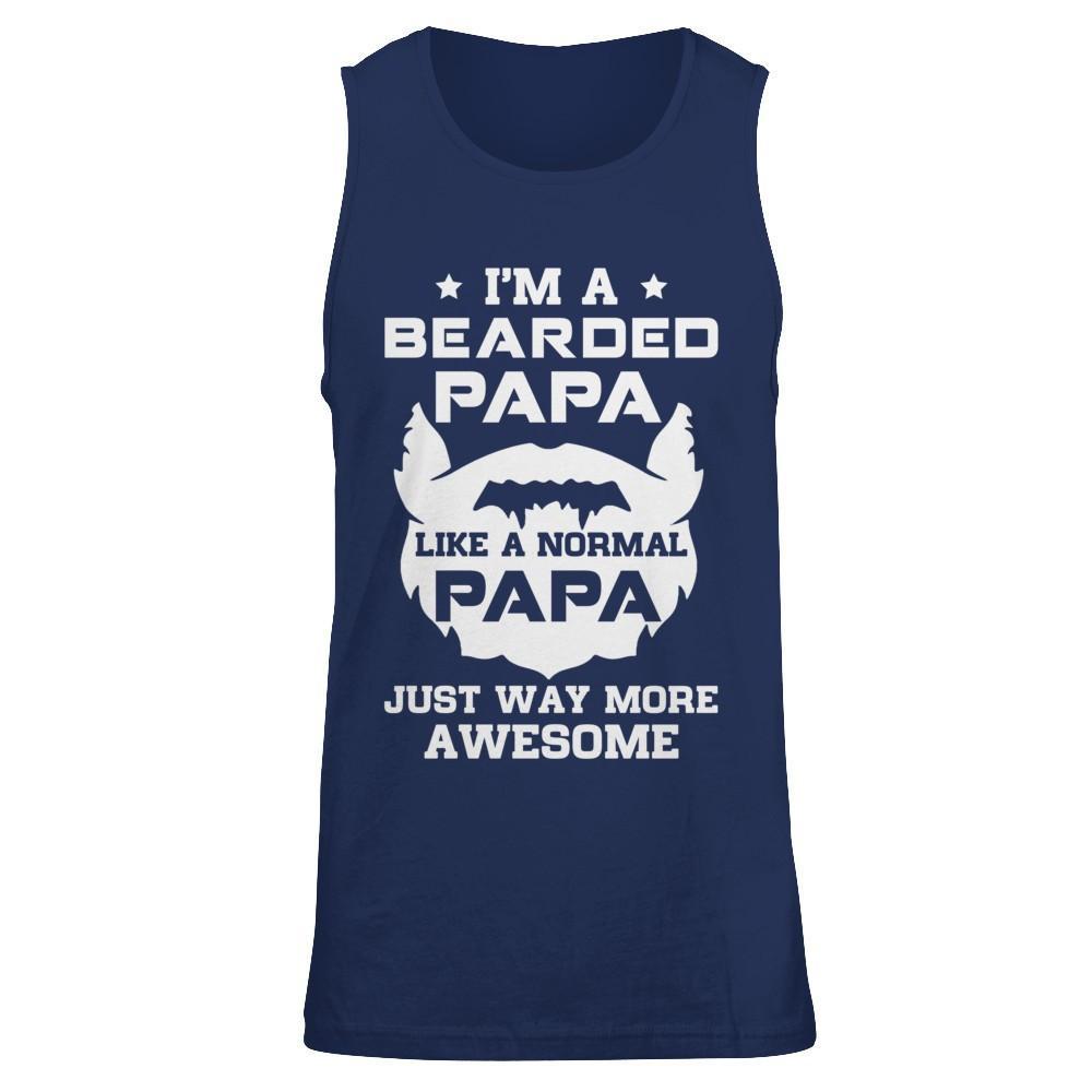 I'm A Bearded Papa Like A Normal Papa T-Shirt & Hoodie | Teecentury.com