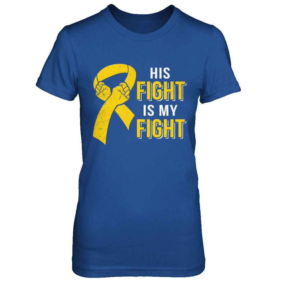 His Fight Is My Fight Childhood Cancer Yellow Ribbon T-Shirt & Hoodie | Teecentury.com