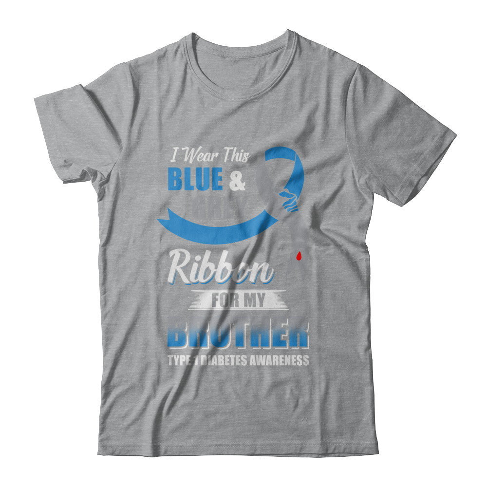 I Wear Blue And Gray For My Brother Diabetes Awareness T-Shirt & Hoodie | Teecentury.com