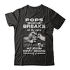 Pops One Who Breaks All The Rules And Loves Every Second Of It T-Shirt & Hoodie | Teecentury.com