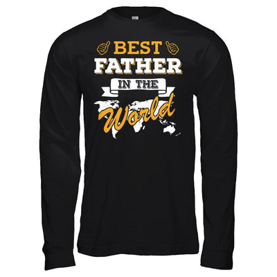 Best Father In The World T-Shirt & Hoodie | Teecentury.com